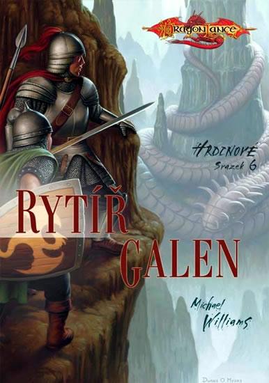 Kniha: Hrdinové 6 - Rytíř Galen - Williams Michael