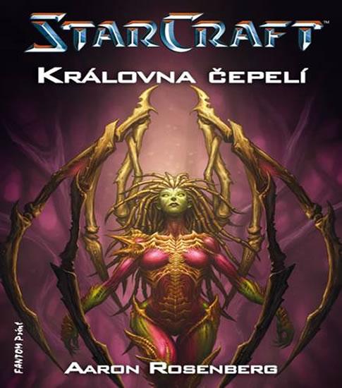 Kniha: StarCraft 4 - Královna čepelí - Rosenberg Aaron