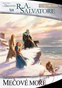 Mečové moře - Temné stezky III - Legenda o Drizztovi XIII
