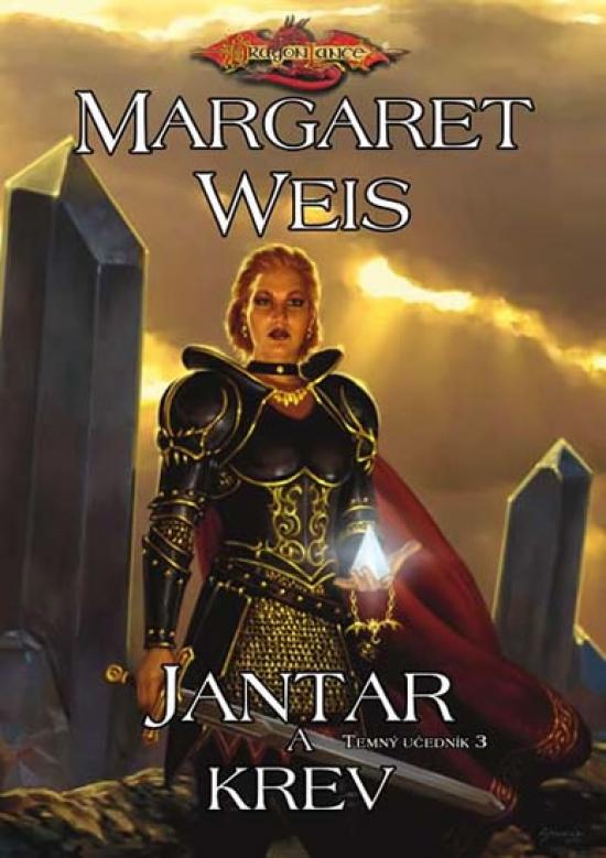 Kniha: DragonLance - Jantar a krev - Temný účedník 3 - Weis Margaret