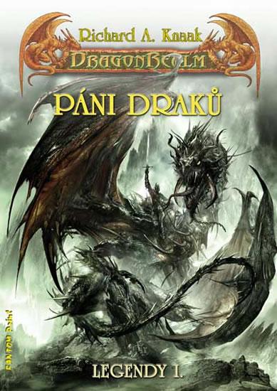 Kniha: DragonRealm Legendy 1 - Páni draků - Knaak Richard A.