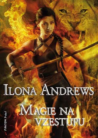 Kniha: Kate Daniels 6 - Magie na vzestupu - Andrews Ilona