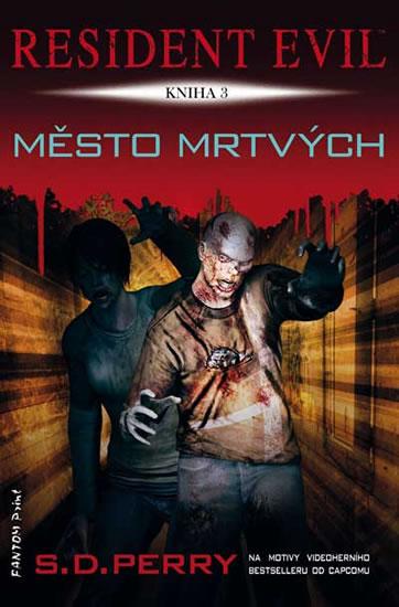 Kniha: Resident Evil 3 - Město mrtvých - Perry S.D.