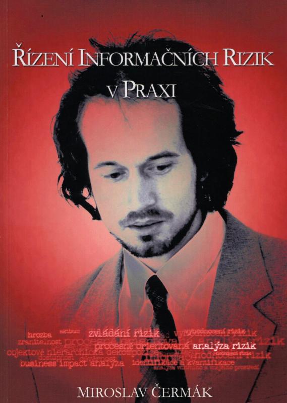 Kniha: Řízení informačních rizik v praxi - Miroslav Čermák