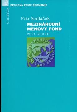 Kniha: Mezinárodní měnový fond ve 21. století - Petr Sedláček