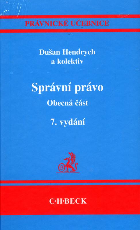 Kniha: Správní právo - Dušan Hendrych a kolektiv