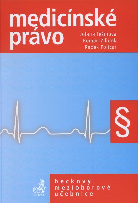 Kniha: Medicínské právo - Jolana Těšinová