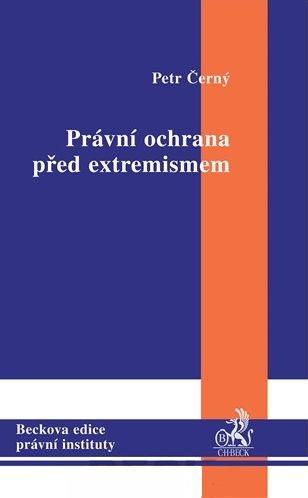 Kniha: Právní ochrana před extremismem - Petr Černý