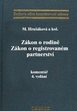 Kniha: Zákon o rodině. Zákon o registrovaném partnerství. Komentářkolektív autorov