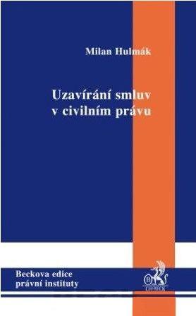 Kniha: Uzavírání smluv v civilním právu - Milan Hulmák