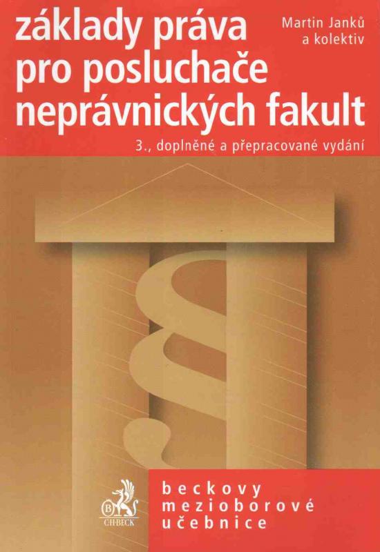 Kniha: Základy práva pro posluchače neprávnických fakult - Martin Janků a kolektiv