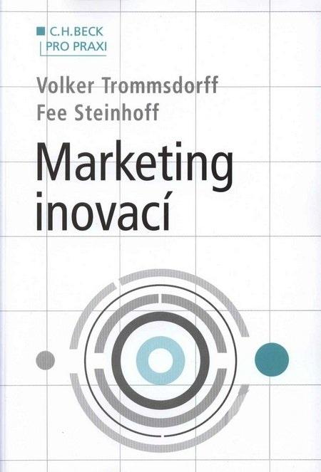 Kniha: Marketing inovací - Volker Trommsdorff