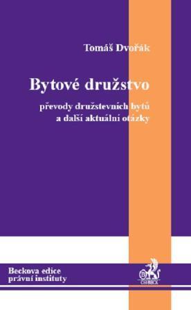 Kniha: Bytové družstvo - Tomáš Dvořák