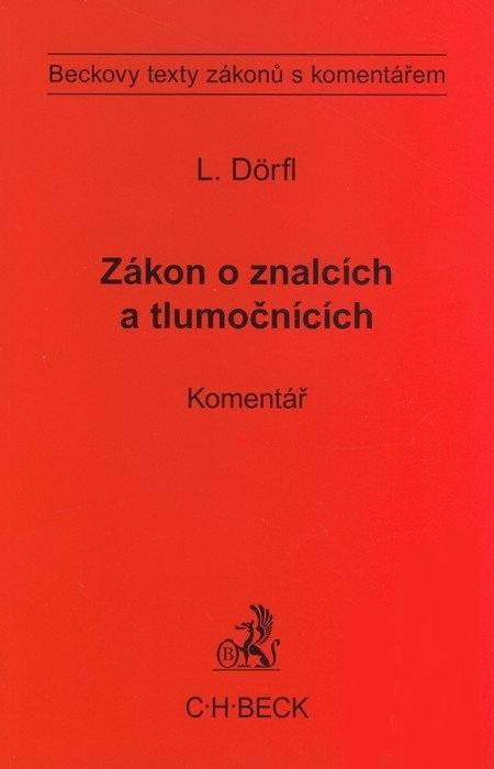 Kniha: Zákon o znalcích a tlumočnících. Komentář - Luboš Dörfl