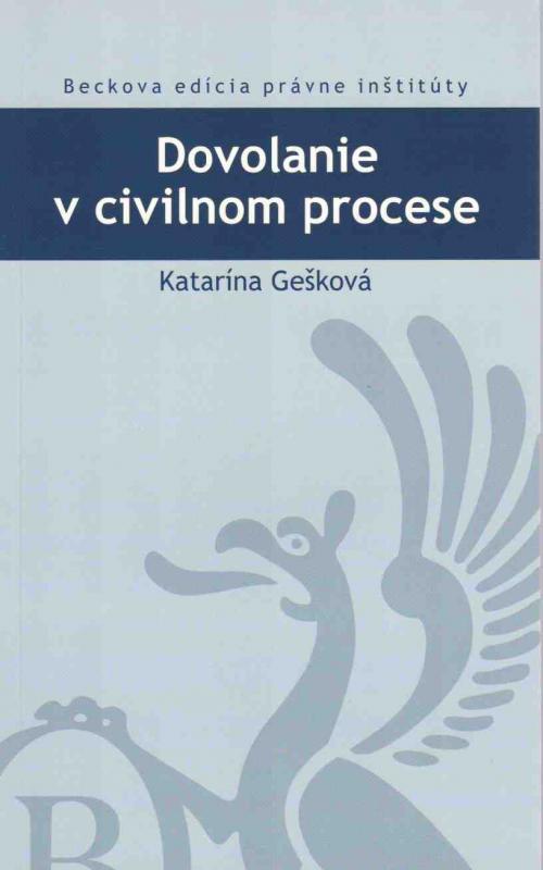 Kniha: Dovolanie v civilnom procese - Katarína Gešková
