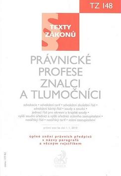 Kniha: Právnické profese, znalci a tlumočníci - právní stav ke dni 1.1.2010 - Kolektív autorov