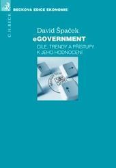 Kniha: eGovernment - cíle, trendy a přístupy k jeho hodnocení - David Špaček