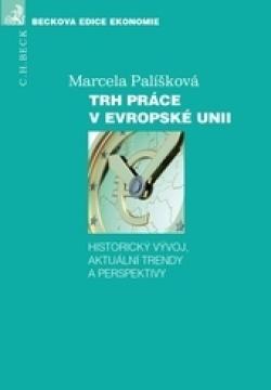 Kniha: Trh práce v Evropské unii - Marcela Palíšková