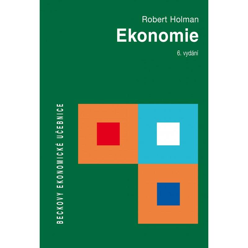 Kniha: Ekonomie, 6. vydání - Robert Holman