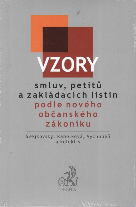 Kniha: Vzory smluv, petitů a zakládacích listin podle nového občanského zákoníku - Eva Kabelková