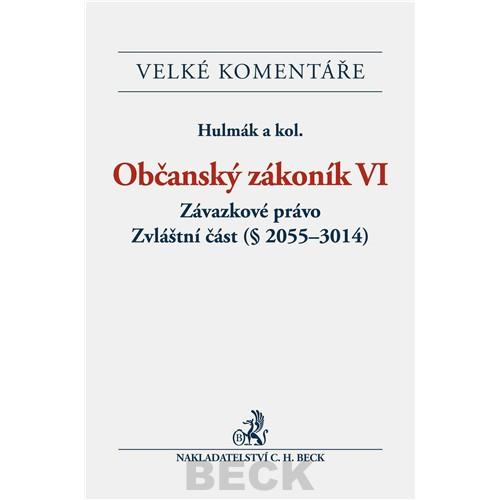 Kniha: Občanský zákoník VI. Závazkové právo - Hulmák a kolektív