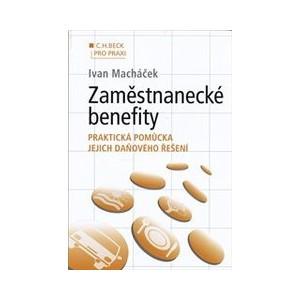 Kniha: Zaměstnanecké benefity - Ivan Macháček