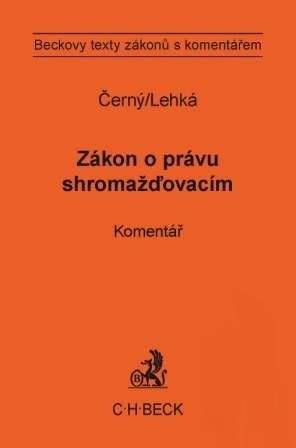 Kniha: Zákon o právu shromažďovacím. Komentář - Petr Černý