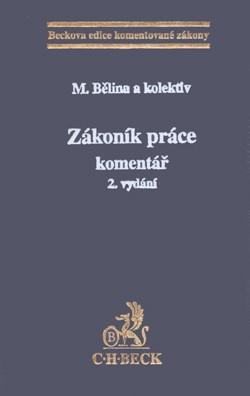 Kniha: Zákoník práce. Komentář - Miroslav Bělina