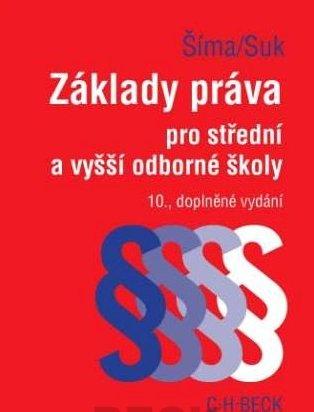 Kniha: Základy práva pro střední a vyšší odborné školy - Alexander Šíma