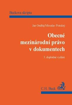 Kniha: Obecné mezinárodní právo v dokumentech - Jan Ondřej