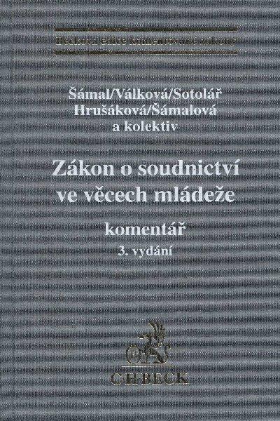 Kniha: Zákon o soudnictví ve věcech mládeže. Komentář, 3. vydání - Pavel Šámal