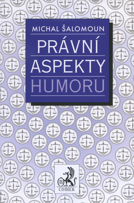 Kniha: Právní aspekty humoru - Michal Šalamoun