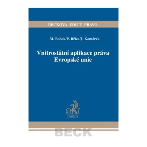 Kniha: Vnitrostátní aplikace práva Evropské unie - Michal Bobek a kolektív