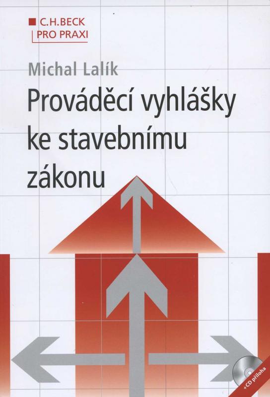 Kniha: Prováděcí vyhlášky ke stavebnímu zákonu - Michal Lalík