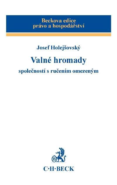 Kniha: Valné hromady společností s ručením omezeným - Josef Holejšovský