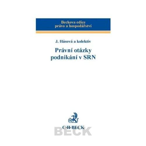 Kniha: Právní otázky podnikání v SRN - Jiřina Hásová a kol.