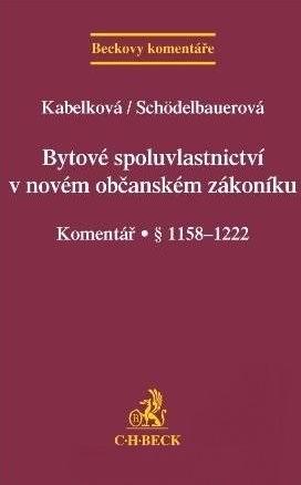 Kniha: Bytové spoluvlastnictví v novém občanském zákoníku - Eva Kabelková