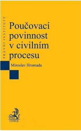 Kniha: Poučovací povinnost v civilním procesu - Miroslav Hromada