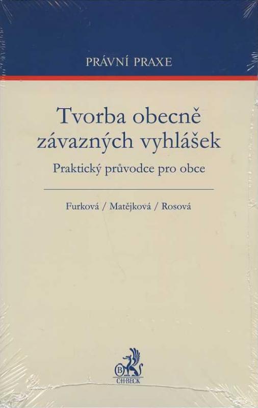 Kniha: Tvorba obecně závazných vyhlášek - Furková/Matějková/Rosová