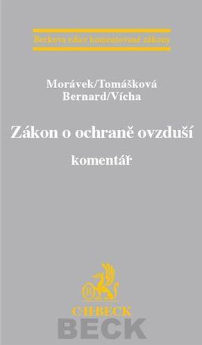 Kniha: Zákon o ochraně ovzduší. Komentář. - Morávek/Tomášková/Berbard/Vícha