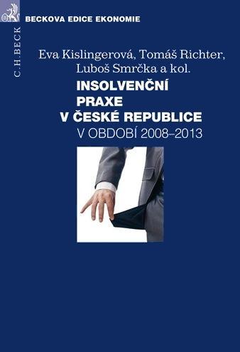 Kniha: Insolvenční praxe v české republice - Kislingerová Eva