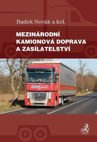 Kniha: Mezinárodní kamionová doprava a zasílatelství - Novák a kol.