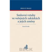 Smluvní vztahy ve veřejných zakázkách a jejich změny