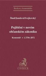 Pojištění v novém občanském zákoníku. Komentář. § 2756 - 2872