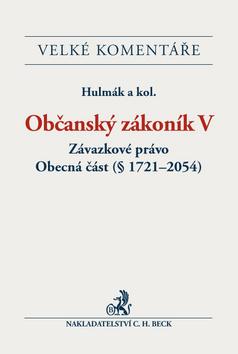 Kniha: Občanský zákoník V. - Milan Hulmák