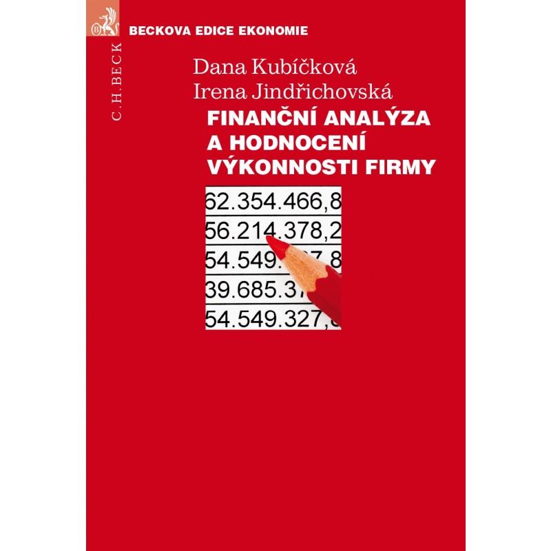 Kniha: Finanční analýza a hodnocení výkonnosti firem - Dana Kubíčková