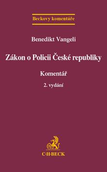 Kniha: Zákon o Policii České republiky. Komentář, 2. vydání - Vangeli Benedikt