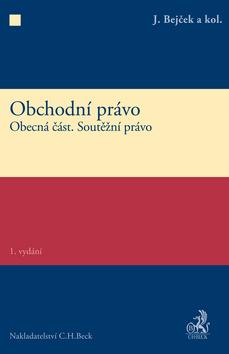 Kniha: Obchodní právo - J. Bejček a kol.