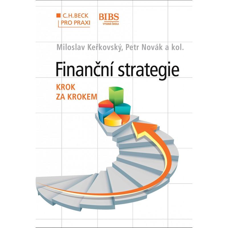 Kniha: Finanční strategie - krok za krokem - Miloslav Keřkovský