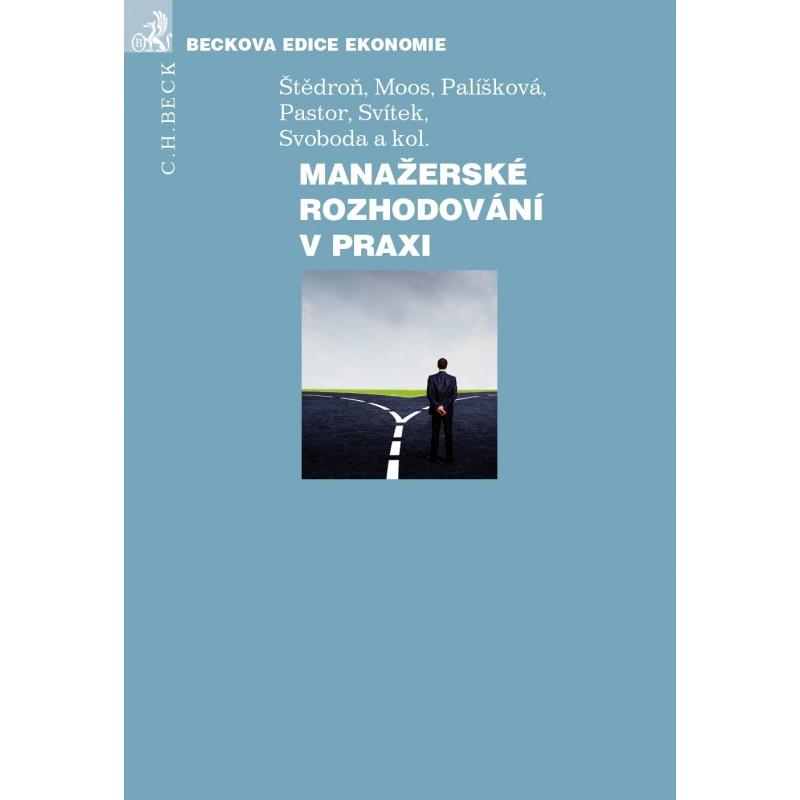 Kniha: Manažerské rozhodování v praxiautor neuvedený